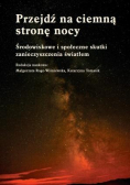Przejdź na ciemną stronę nocy
