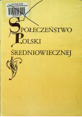 Społeczeństwo Polski średniowiecznej Tom II