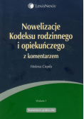 Nowelizacje Kodeksu rodzinnego i opiekuńczego z komentarzem