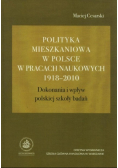 Polityka mieszkaniowa w Polsce w pracach naukowych 1918 do 2010