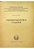 Przestępstwo ciągłe 1949r