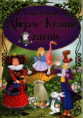 Alicja w Krainie Czarów Klasyka bez opracowania