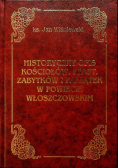 Historyczny opis kościołów miast zabytków i pamiątek w powiecie włoszczowskim