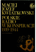 Polskie Radio w konspiracji 1939 - 1944