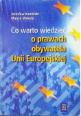Co warto wiedzieć o prawach obywatela Unii Europejskiej