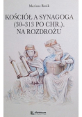 Kościół Synagoga (30-313 po Chr.) Na rozdrożu