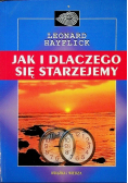 Jak i dlaczego się starzejemy