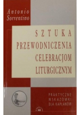 Sztuka przewodniczenia celebracjom liturgicznym