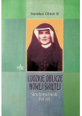 Ludzkie oblicze nowej świętej