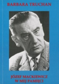 Józef Mackiewicz w mej pamięci