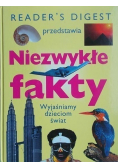 Niezwykłe fakty Wyjaśniamy dzieciom świat
