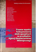 Prawne aspekty funkcjonowania służb specjalnych na przykładzie Agencji bezpieczeństwa wewnętrznego