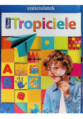 Nowi Tropiciele Sześciolatek