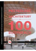 Przyszłość architektury w 100 budynkach
