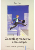 Zacznij sprzedawać albo odejdź