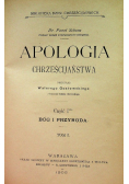 Apologia chrześcijaństwa Część 1 Tom 1 1905 r.