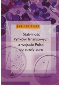 Stabilność rynków finansowych a wejście Polski do strefy euro