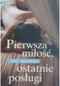 Pierwsza miłość ostatnie posługi
