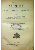 Narzędzia Męki Chrystusowej 1891r