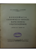 Konserwacja cudownego obrazu Matki Boskiej Częstochowskiej listopad 1925 marzec 1926 1927 r