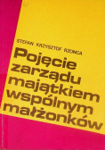 Pojęcie zarządu majątkiem wspólnym małżonków