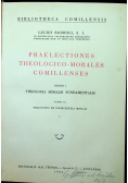 Praelectiones theologico morales comillenses