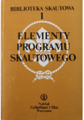 Biblioteka skautowa Tom 1 Elementy programu skautowego