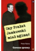 Czy Prałat Jankowski miał zginąć