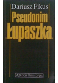 Pseudonim Łupaszka