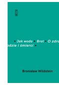 Jak woda Brat O zdradzie i śmierci