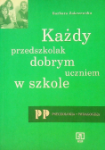 Każdy przedszkolak dobrym uczniem w szkole