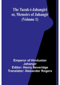 The Tuzuk-i-Jahangiri