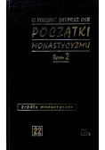 Początki monastycyzmu Tom 2