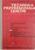 Technika przyrządzania leków Podręcznik dla państwowych szkół medycznych techników farmaceutycznych