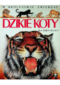 W królestwie zwierząt Dzikie koty