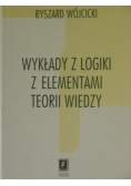 Wykłady z logiki z elementami teorii wiedzy