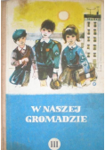 W naszej gromadzie Podręcznik do nauki języka polskiego dla klasy III