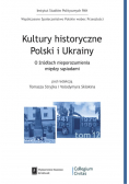 Kultury historyczne Polski i Ukrainy