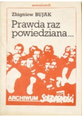 Prawda raz powiedziana II obieg Dedykacja Bujak