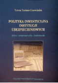 Polityka inwestycyjna instytucji ubezpieczeniowych