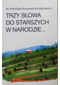 Trzy słowa do starszych w Narodzie