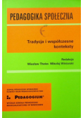 Pedagogika społeczna Tradycja i współczesne konteksty