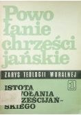 Powołanie chrześcijańskie Zarys Teologii Moralnej I