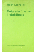 Ćwiczenia fizyczne i rehabilitacja