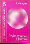 Fizyka dla dociekliwych fizyka atomowa i jądrowa
