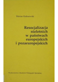 Resocjalizacja nieletnich w państwach europejskich i pozaeuropejskich