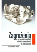 Zagrożenia w wychowaniu i socjalizacji młodzieży oraz możliwości ich przezwyciężania