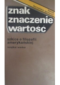 Znak Znaczenie Wartość Szkice o filozofii amerykańskiej