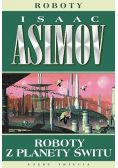 Roboty z planety świtu Część 3