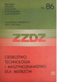 Ciesielstwo technologia i maszynoznawstwo dla mistrzów Nr 86